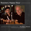 The Blues Doctors - Roosters Happy Hour CD